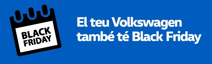 El teu Volkswagen també té Black Friday... i també en comercials